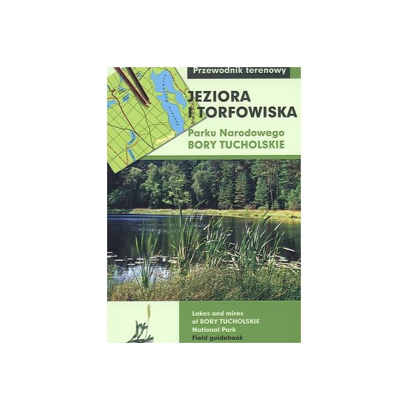 Jeziora i torfowiska Parku Narodowego Bory Tucholskie