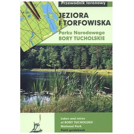 Jeziora i torfowiska Parku Narodowego Bory Tucholskie