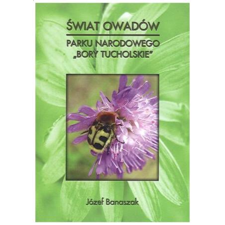 Świat owadów Parku Narodowego Bory Tucholskie
