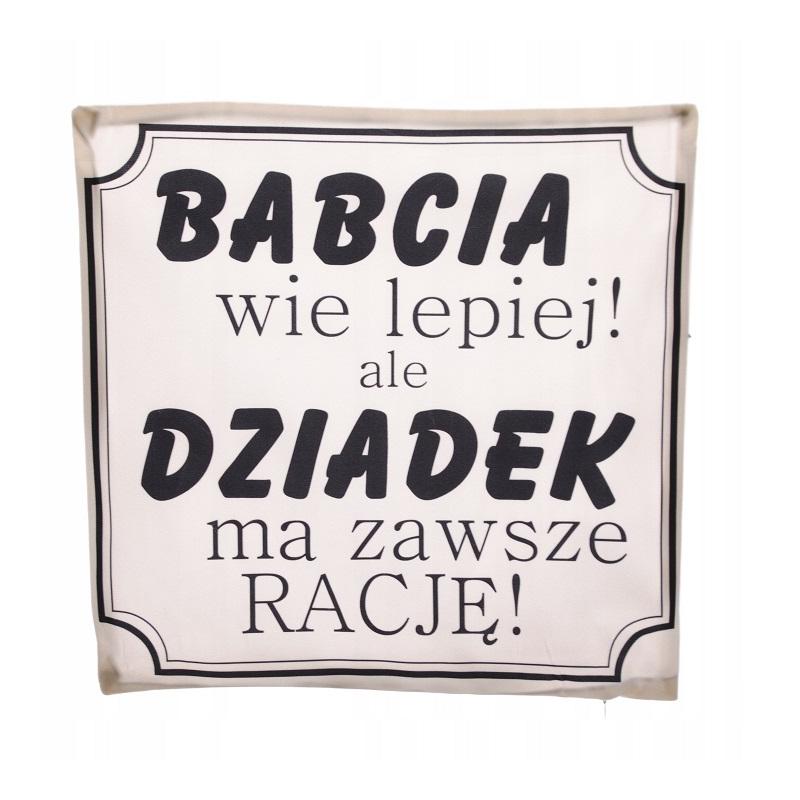 Poduszka Babcia wie lepiej ale dziadek ma zawsze